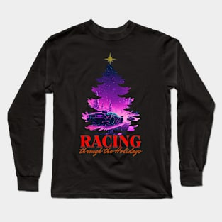 Racing Through The Holidays Christmas Tree Snow Car Racing Xmas Tree Long Sleeve T-Shirt